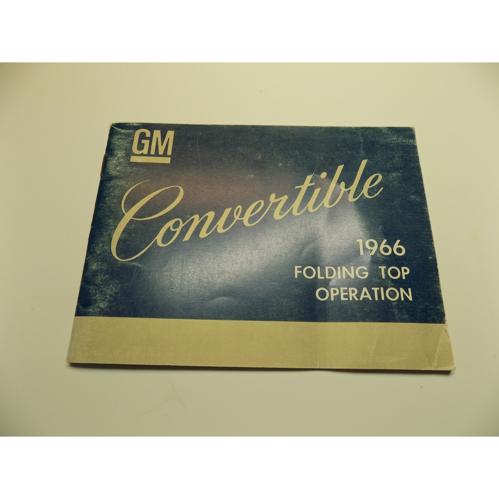 1966 GM Convertible Folding Top Operation Manual Fisher Body 1st Edition 4226803